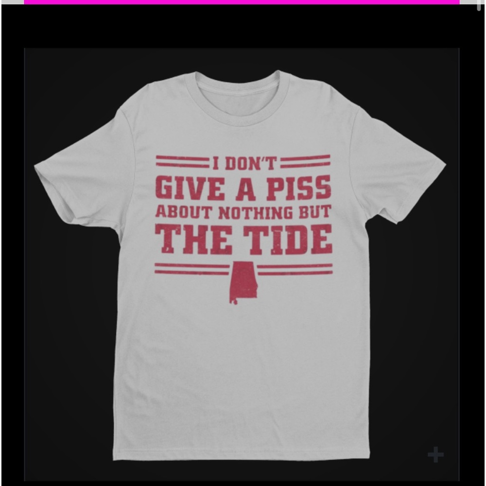 Don’t Give a Piss Nothing But Tide Shirt